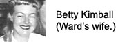 Betty Kimball - Ward's Wife